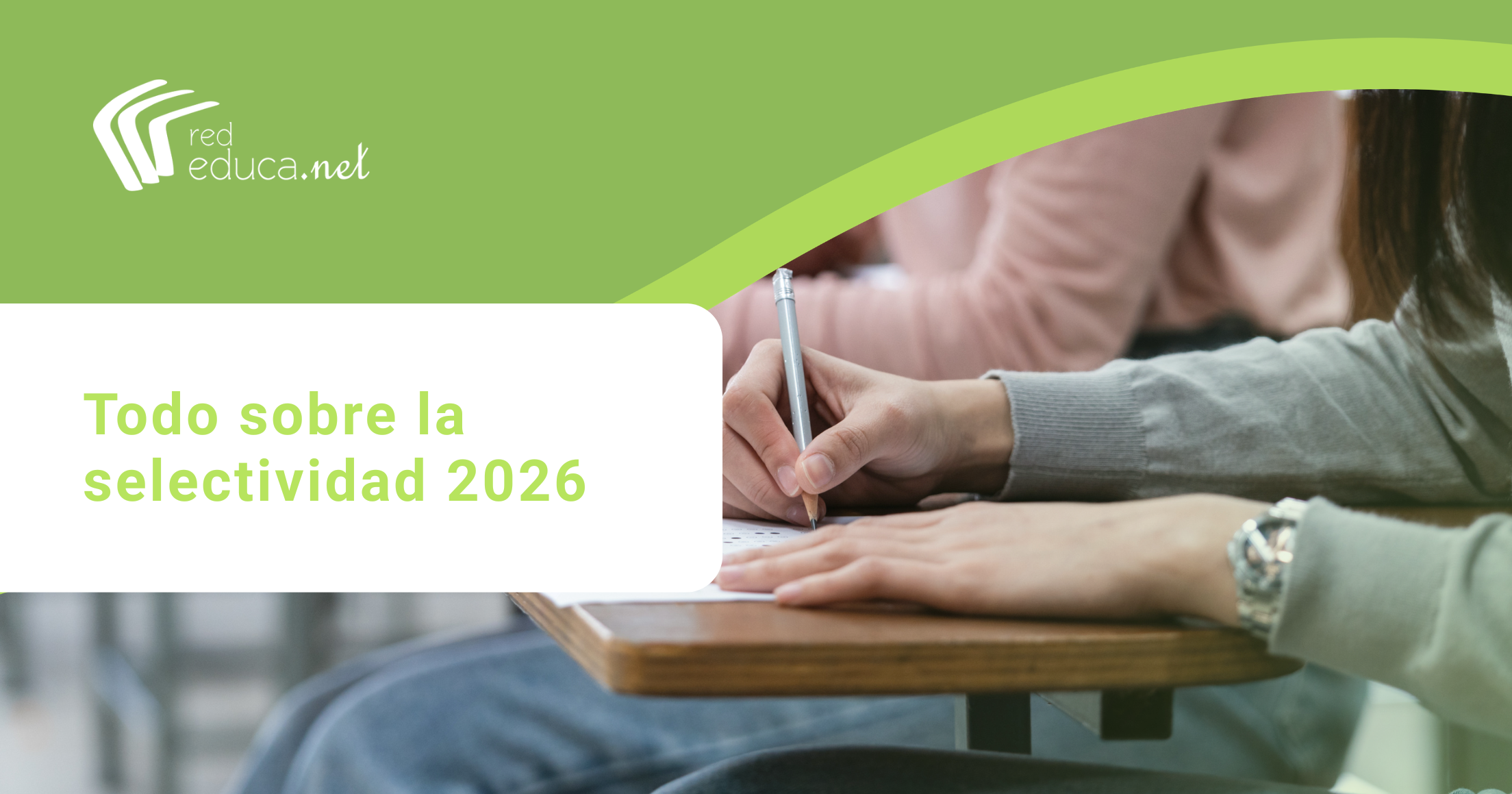 Selectividad 2026: todo lo que necesitas saber